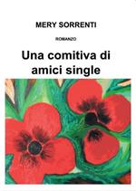 Una comitiva di amici single