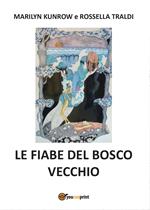 Le fiabe del bosco vecchio