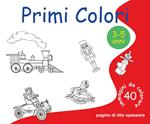 Primi colori. 40 immagini da colorare