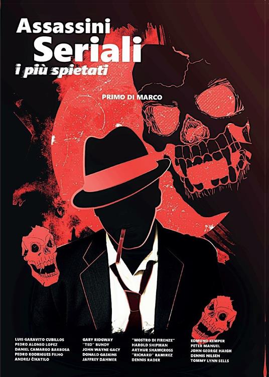 Assassini seriali: i più spietati - Primo Di Marco - copertina