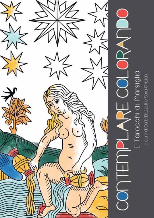 Contemplare Colorando I Tarocchi di Marsiglia - Carlo Bozzelli,Sara Chigioni - copertina