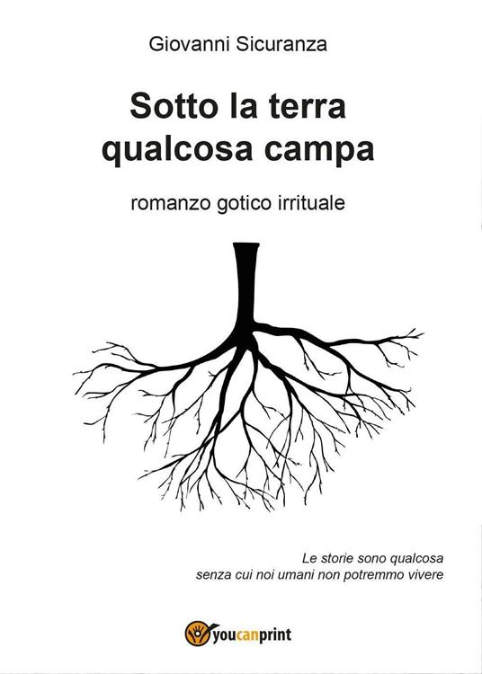 Sotto la terra qualcosa campa - Giovanni Sicuranza - copertina