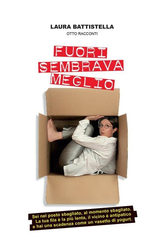 Fuori sembrava meglio - Laura Battistella - ebook