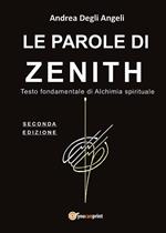 Le parole di Zenith. Testo fondamentale di alchimia spirituale