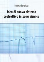 Idea di nuovo sistema costruttivo in zona sismica