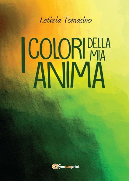 I colori della mia anima - Letizia Tomasino - copertina