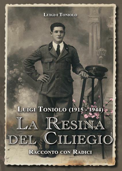 La resina del ciliegio - Luigi Toniolo - copertina