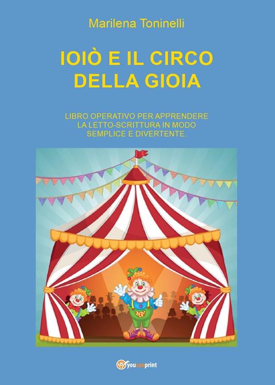 Ioiò e il circo della gioia - Marilena Toninelli - copertina