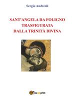 Sant'Angela da Foligno trasfigurata dalla Trinità Divina