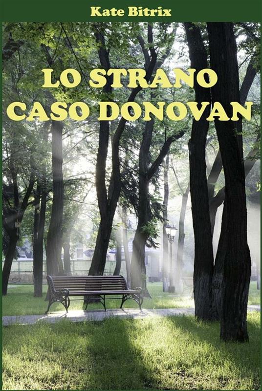 Lo strano caso Donovan - Kate Bitrix - ebook