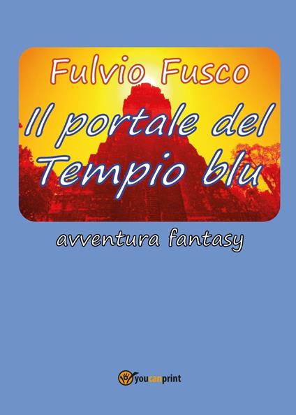 Il portale del Tempio blu - Fulvio Fusco - copertina