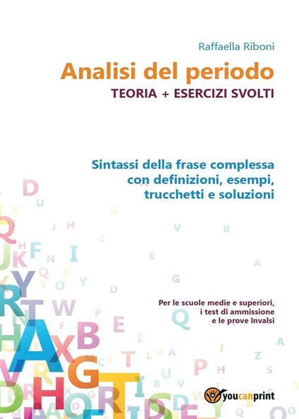 Analisi del periodo. Teoria con esercizi svolti - Raffaella Riboni - copertina