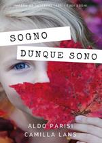 Sogno dunque sono