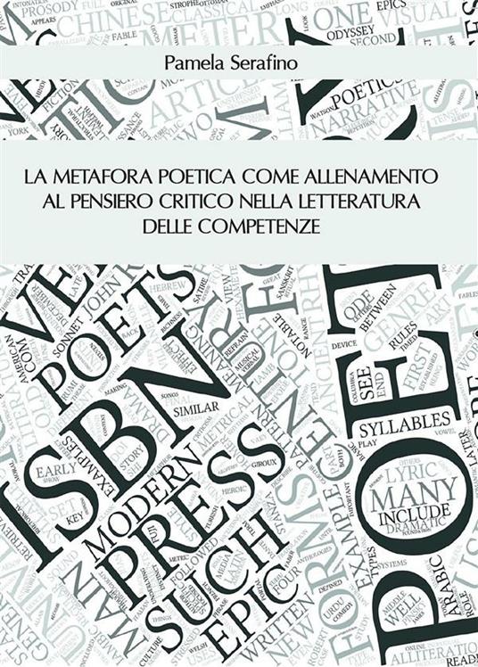 La metafora poetica come allenamento al pensiero critico nella letteratura delle competenze - Pamela Serafino - ebook