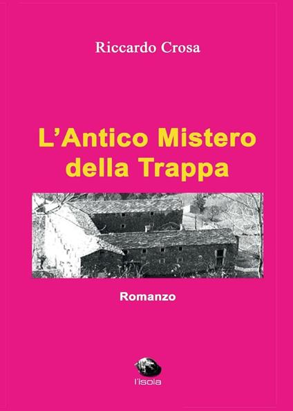 L' antico mistero della Trappa - Riccardo Crosa - copertina