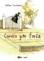 Comico per forza