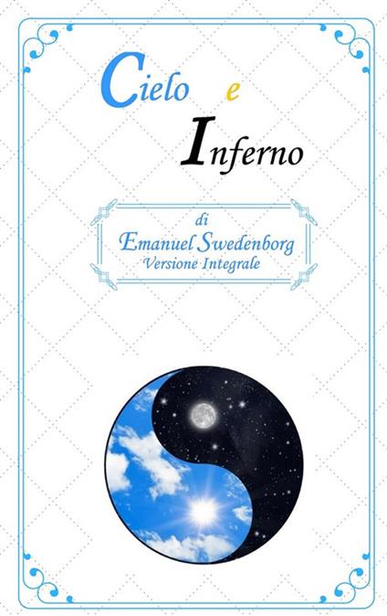 Cielo e inferno - Emanuel Swedenborg - ebook