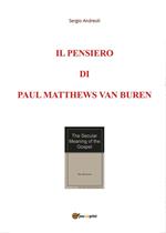 Il pensiero di Paul Matthews Van Buren. Vol. 1