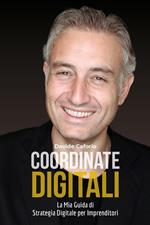 Coordinate digitali: la mia guida di strategia digitale per imprenditori