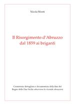 Il Risorgimento d' Abruzzo, dal 1859 ai briganti