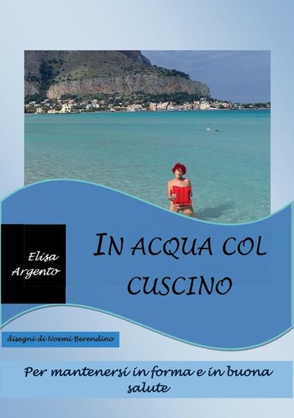 In acqua col cuscino - Elisa Argento - copertina