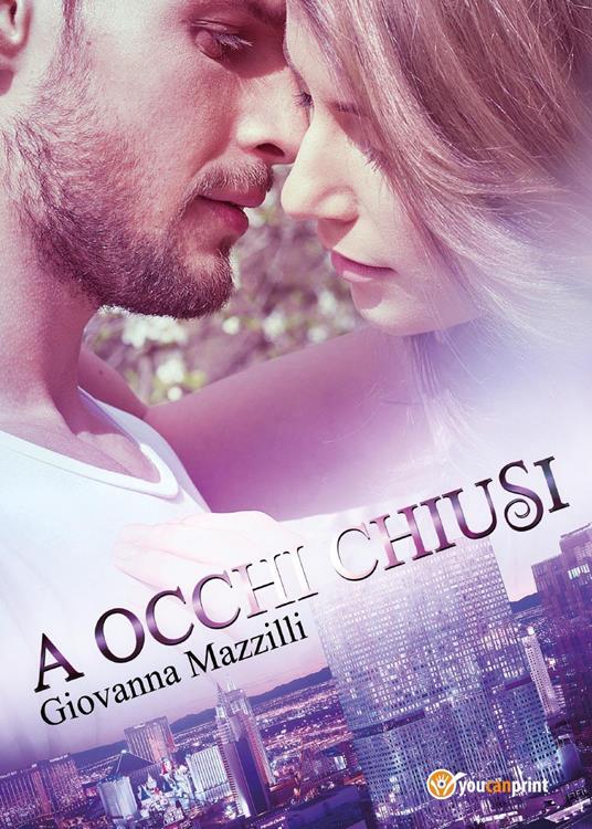 A occhi chiusi - Giovanna Mazzilli - copertina