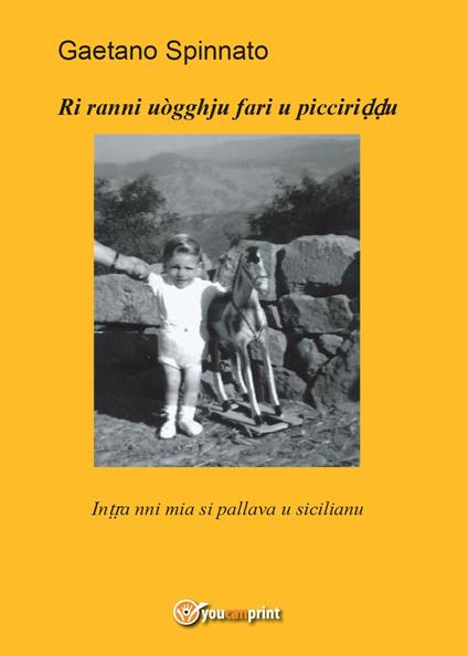 Ri ranni uògghju fari u picciriddu - Gaetano Spinnato - copertina