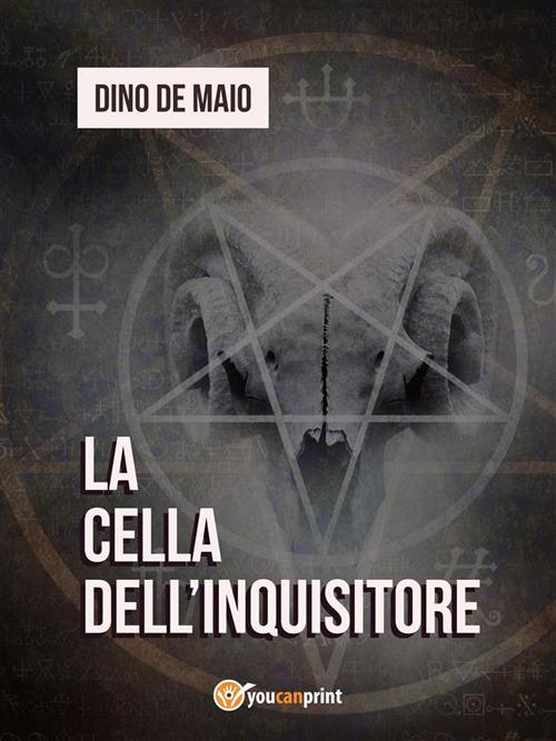 La cella dell'inquisitore - Dino De Maio - ebook