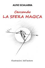 Cercando la sfera magica