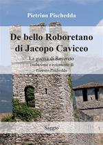 De bello Roboretano di Jacopo Caviceo. La guerra di Rovereto