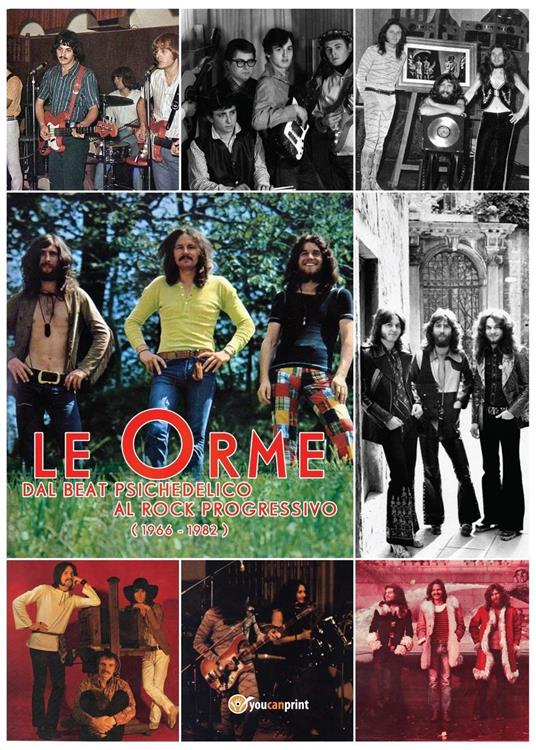 Le orme. Dal beat psichedelico al rock progressivo (1966-1982) - copertina