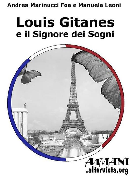 Louis Gitanes e il signore dei sogni - Manuela Leoni,Andrea Marinucci Foa - ebook