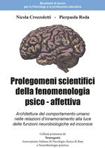 Prolegomeni scientifici della fenomenologia psico - affettiva