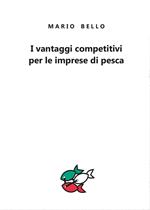 I vantaggi competitivi per le imprese di pesca