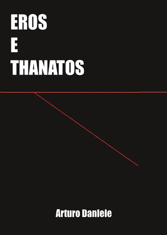 Eros e Thanatos - Arturo Daniele - copertina