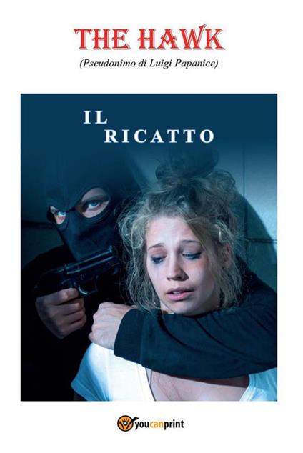 Il ricatto - The Hawk - ebook