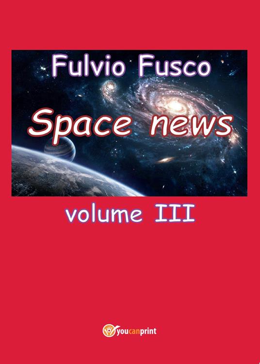 Space news. Vol. 3 - Fulvio Fusco - copertina