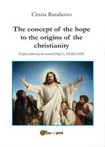 The concept of the hope to the origins of the christianity