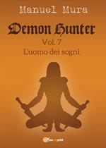 L' uomo dei sogni. Demon Hunter