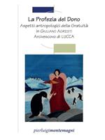 La profezia del dono. Aspetti antropologici della gratuità in Giuliano Agresti arcivescovo di Lucca