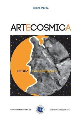 Artecosmica artistic exo-intelligence - Renzo Preda - copertina