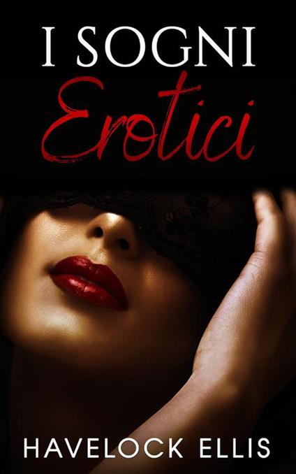 Sogni erotici - Havelock Ellis - ebook