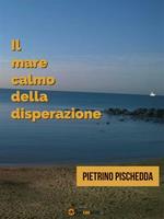 Il mare calmo della disperazione