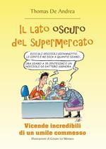 Il lato oscuro del supermercato