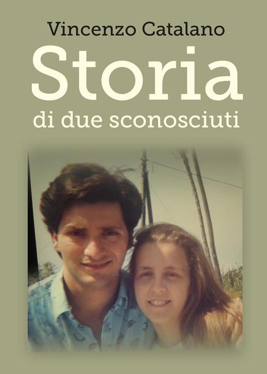 Storia di due sconosciuti - Vincenzo Catalano - copertina