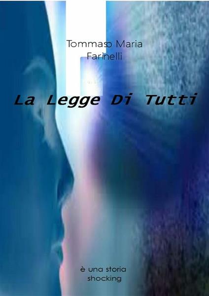 La legge di tutti - Tommaso Maria Farinelli - ebook