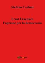 Ernst Fraenkel. L'opzione per la democrazia