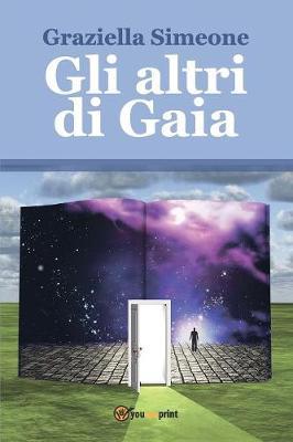 Gli altri di Gaia - Graziella Simeone - copertina