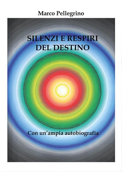 Silenzi e respiri del destino - Marco Pellegrino - copertina