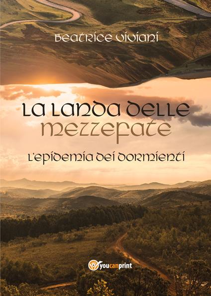 La landa delle mezzefate. L'epidemia dei dormienti - Beatrice Viviani - copertina